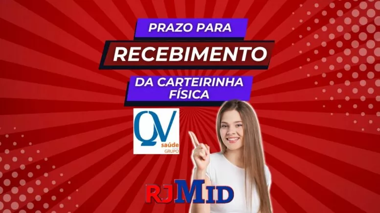 Qual o prazo para recebimento da carteirinha física da QV Saúde