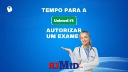 Quanto tempo leva para a Unimed autorizar um exame