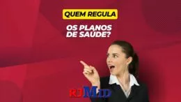 Quem regula os planos de saúde