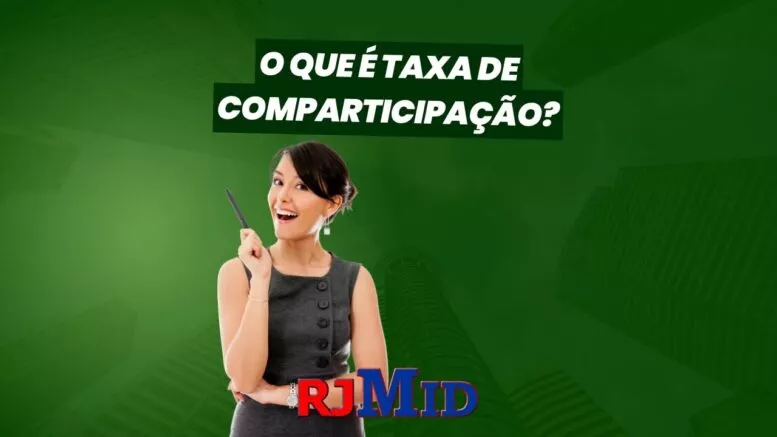 O que é taxa de comparticipação