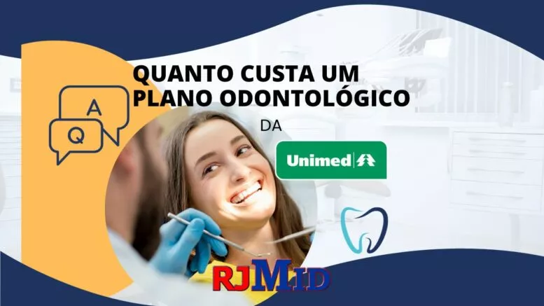 Quanto custa um plano odontológico da Unimed