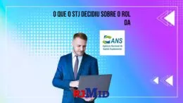 O que o STJ decidiu sobre o rol da ANS