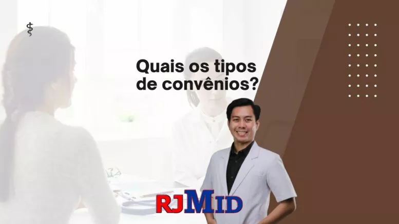 Quais os tipos de convênios