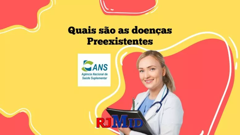 Quais são as doenças Preexistentes ANS