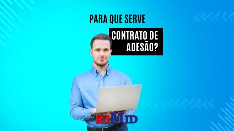 Para que serve contrato de adesão