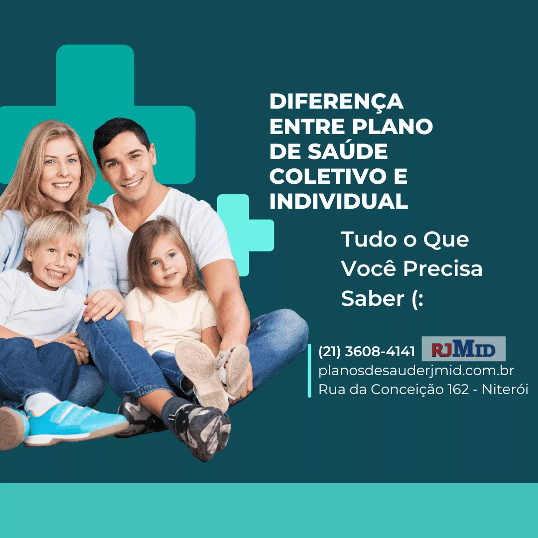 Diferença Entre Plano de Saúde Coletivo e Individual: Tudo o Que Você Precisa Saber