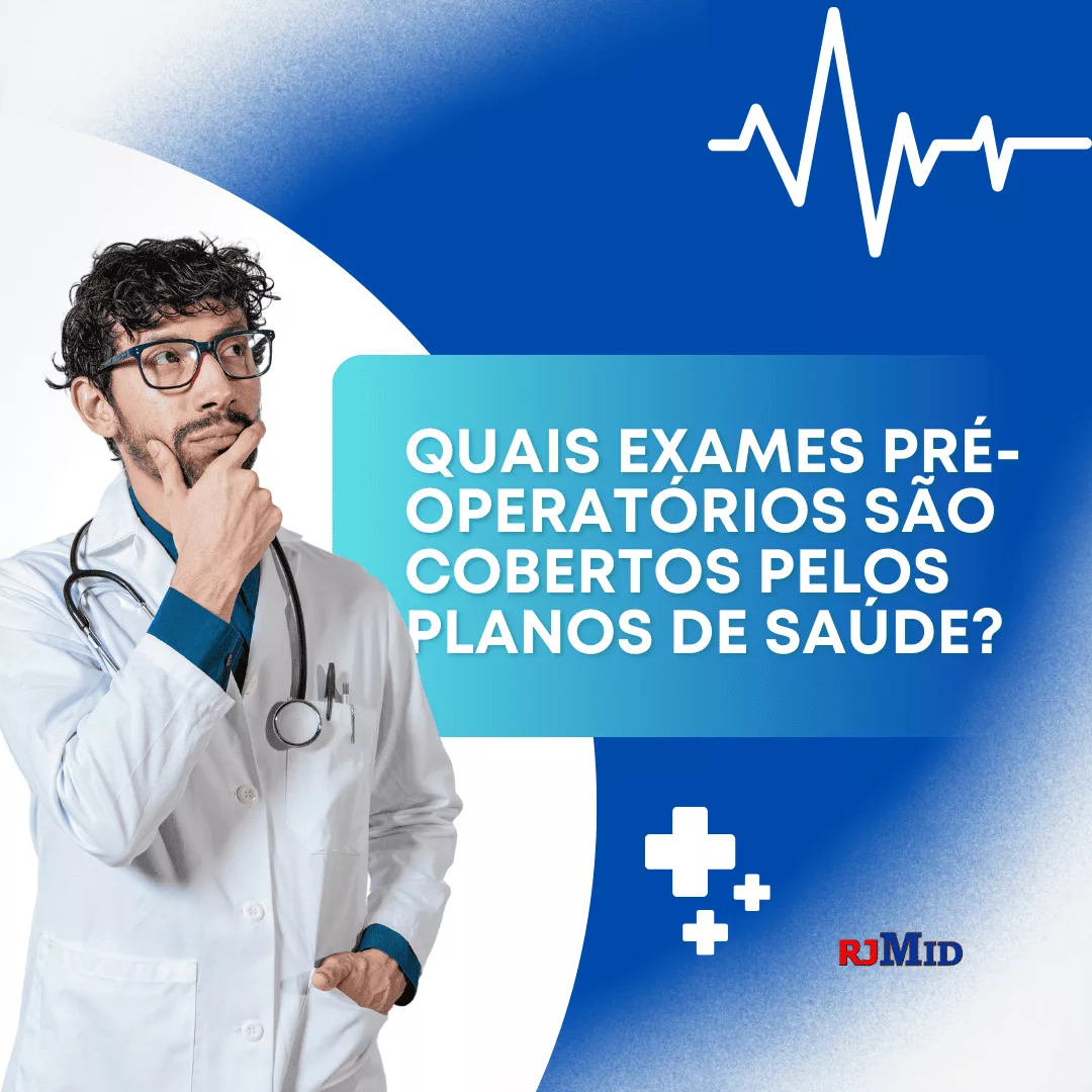 Quais exames pré-operatórios são cobertos pelos planos de saúde