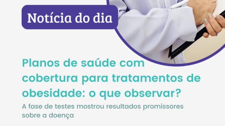 Planos de saúde com cobertura para tratamentos de obesidade o que observar