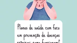 Planos de saúde com foco em prevenção de doenças crônicas como funcionam