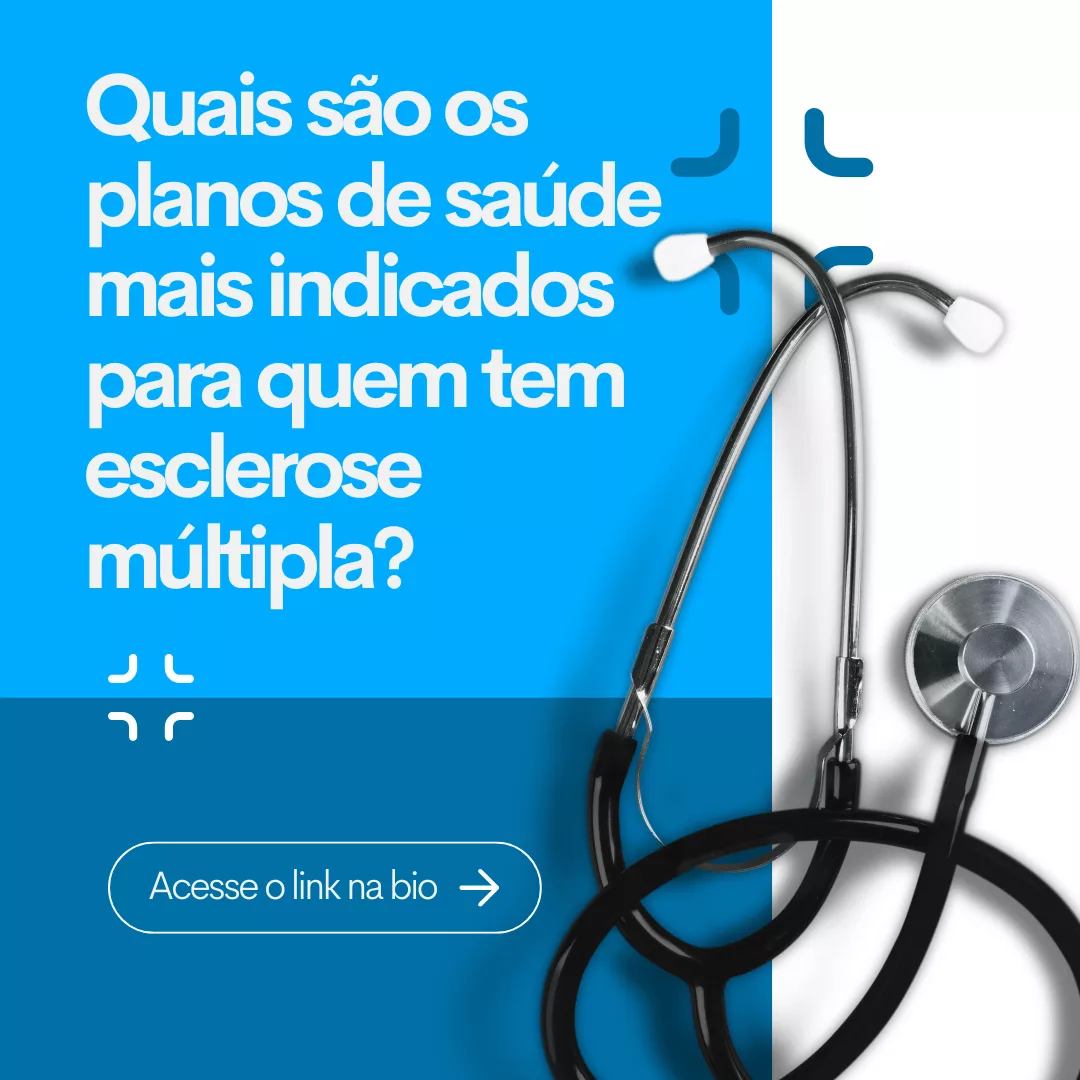 Quais são os planos de saúde mais indicados para quem tem esclerose múltipla