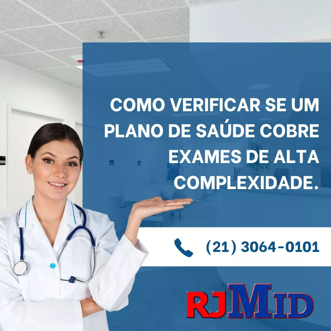 Como verificar se um plano de saúde cobre exames de alta complexidade.