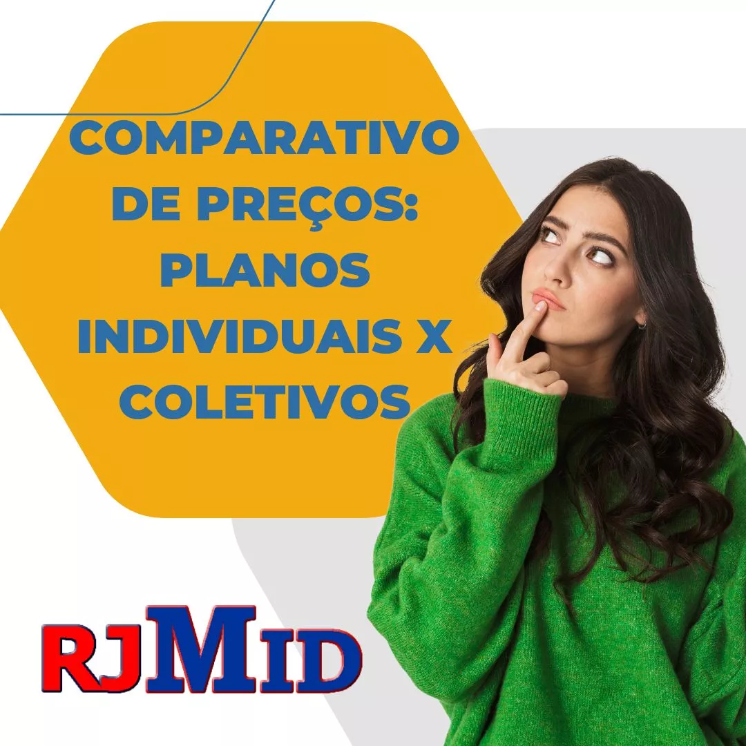 Comparativo de preços planos individuais x coletivos