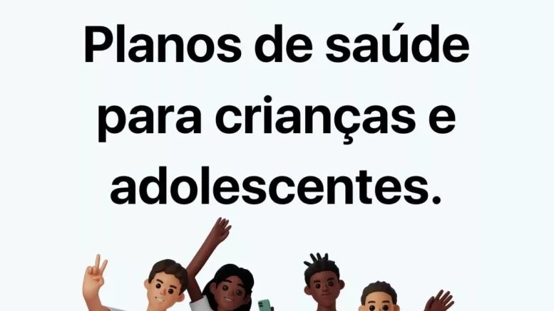 Planos de saúde para crianças e adolescentes.